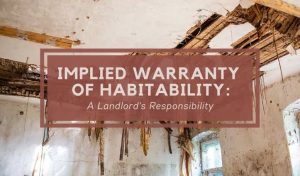Implied Warranty of Habitability: What Every Renter Needs to Know