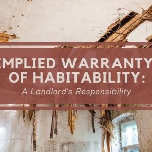 Implied Warranty of Habitability What Every Renter Needs to Know